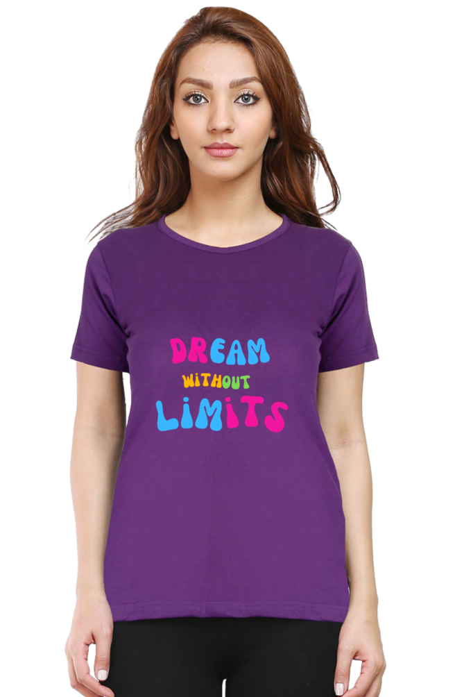 Dream Without Limits Round Neck T-Shirts