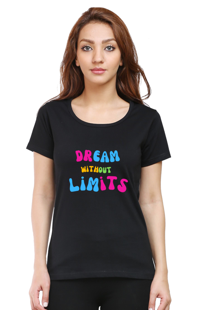 Dream Without Limits Round Neck T-Shirts