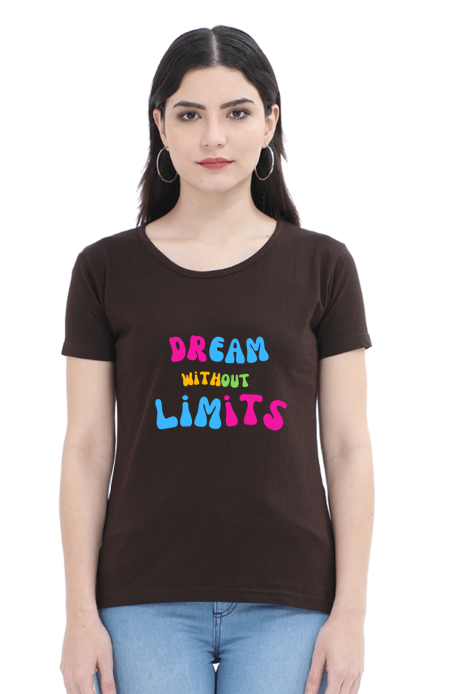 Dream Without Limits Round Neck T-Shirts